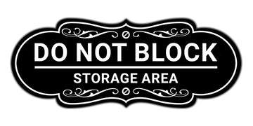 Signs ByLITA Designer Do Not Block Storage Area Wall or Door Sign